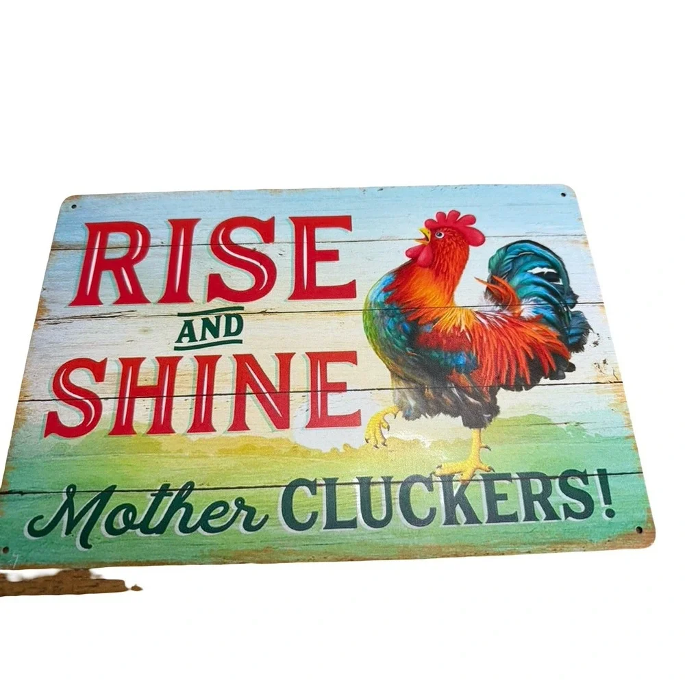 Rise And Shine Mother Cluckers 8 x 12 Novelty Metal Sign